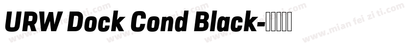 URW Dock Cond Black字体转换